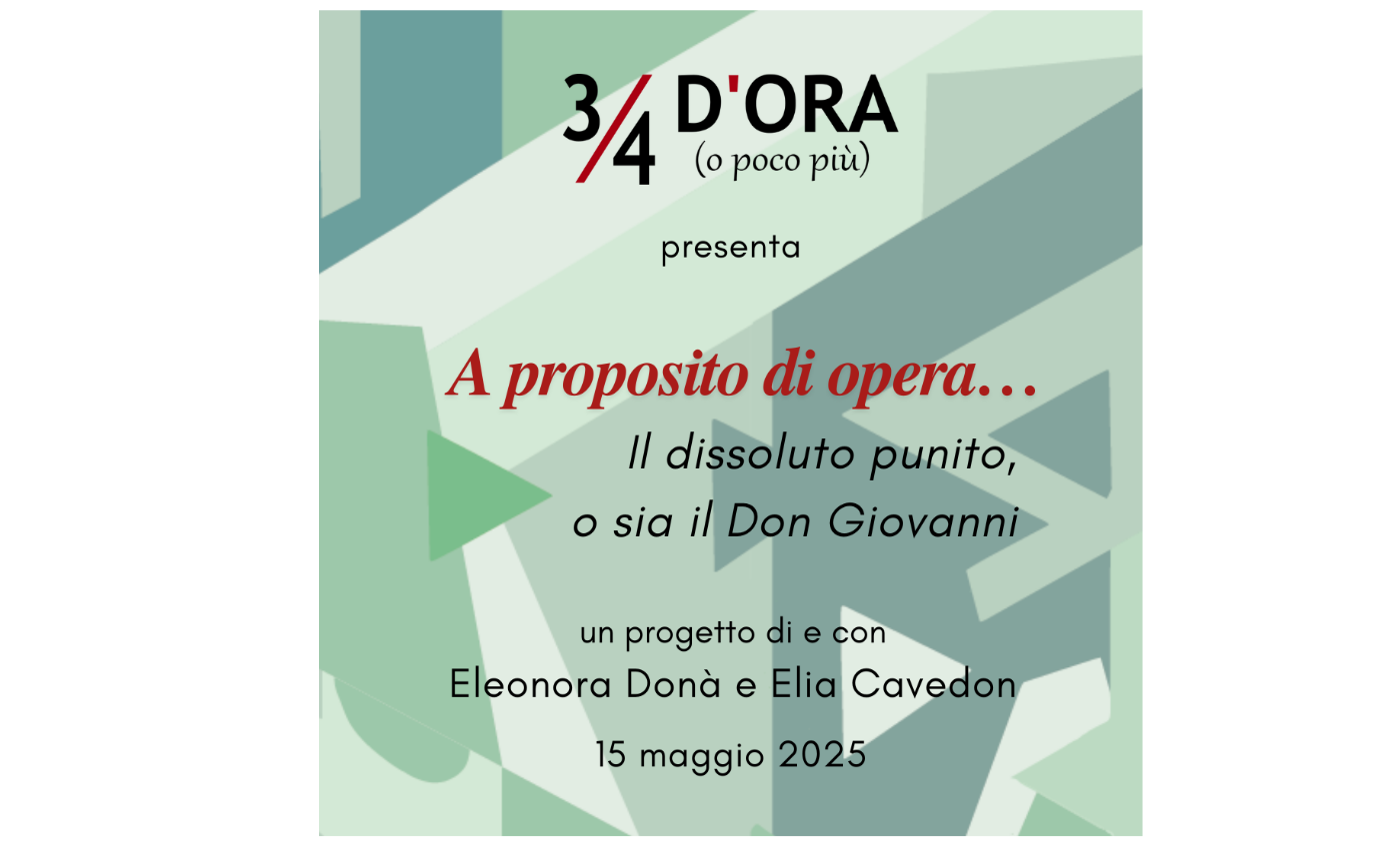 15 maggio 2025 – “3/4 d’ora o poco più” con Elia Cavedon ed Eleonora Donà