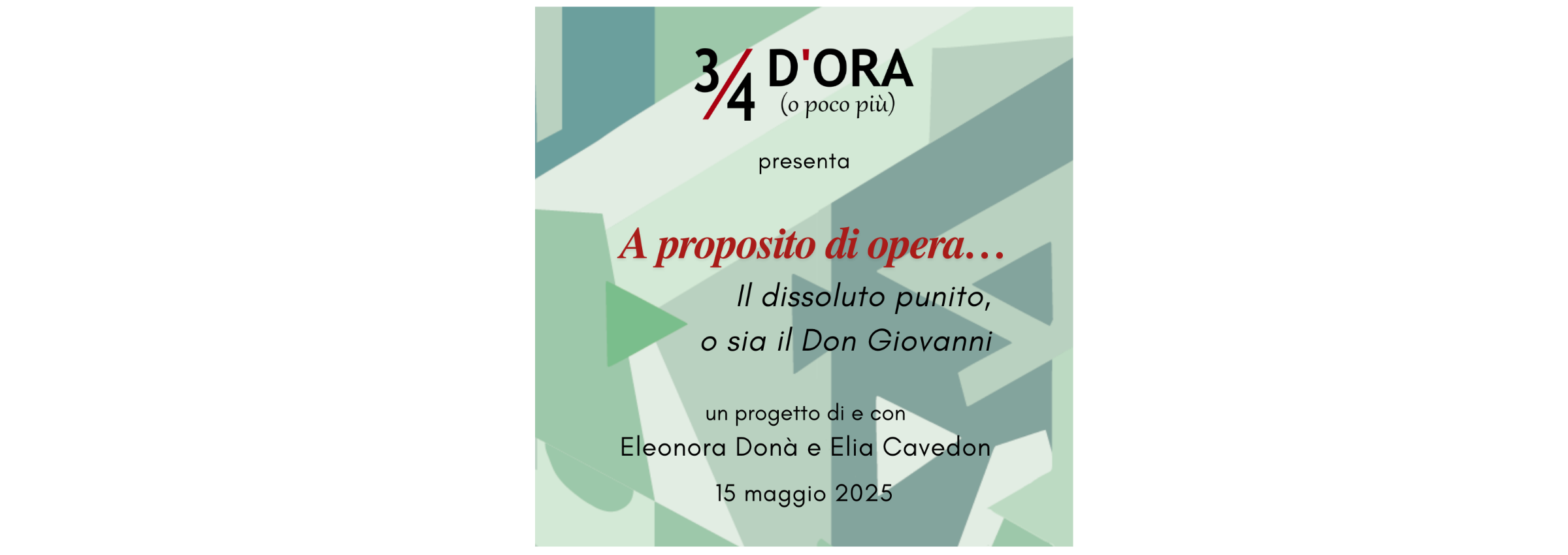 15 maggio 2025 – “3/4 d’ora o poco più” con Elia Cavedon ed Eleonora Donà