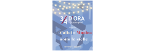 1 agosto 2025 – “3/4 d’ora (o poco più)“ – Calici e Musica sotto le stelle
